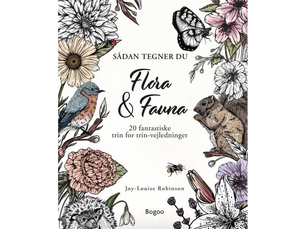 Slik tegner du flora & fauna | Joy-Louise Robinson | Språk: Dansk