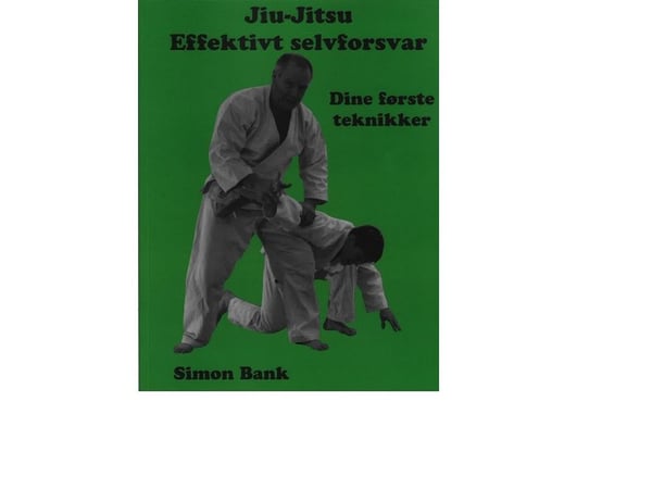 Jiu-Jitsu Tehokas itsepuolustus | Simon Bank | Kieli: Tanska