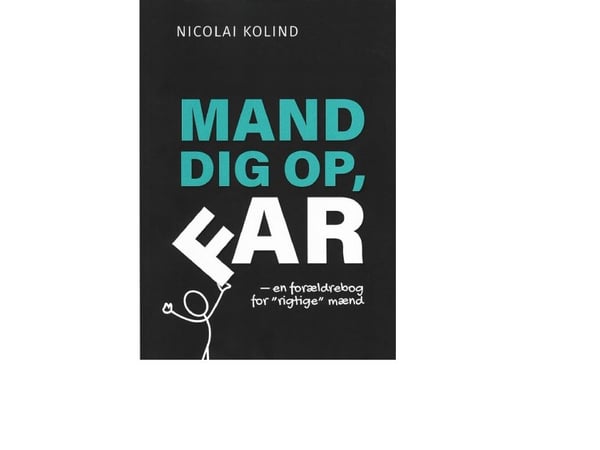 Ole mies, isä | Nicolai Kolind | Kieli: Tanska