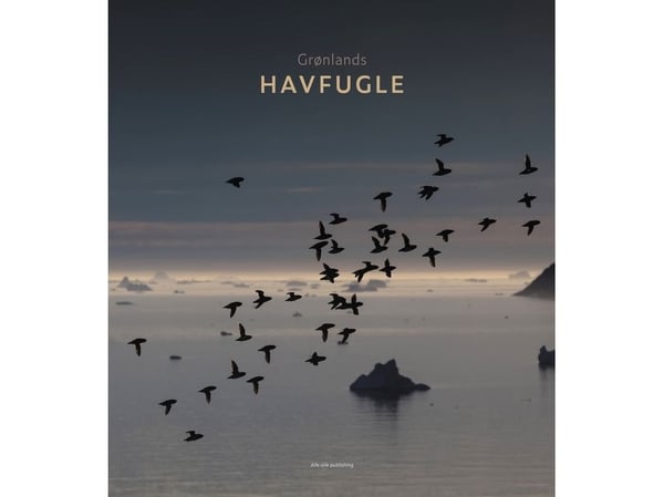 GRØNLANDS HAVFUGLER | Redaksjon Morten Frederiksen | Språk: Dansk
