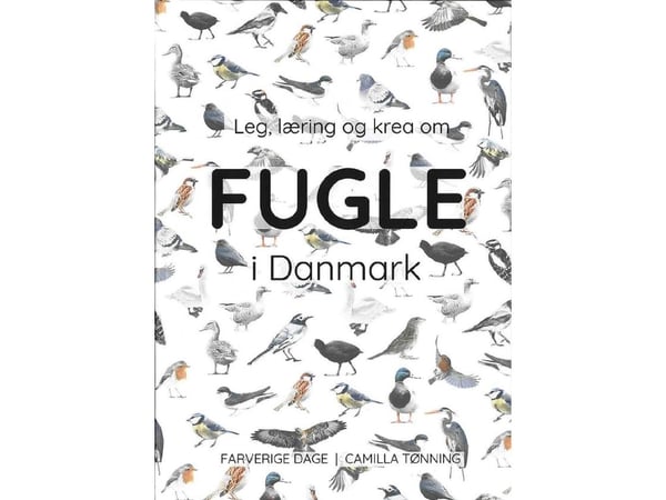 Lek, læring og kreativitet om fugler i Danmark | Camilla Tønning | Språk: Dansk