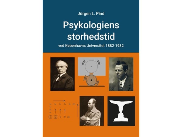 Psykologiens storhetstid | Jörgen L. Pind | Språk: Dansk