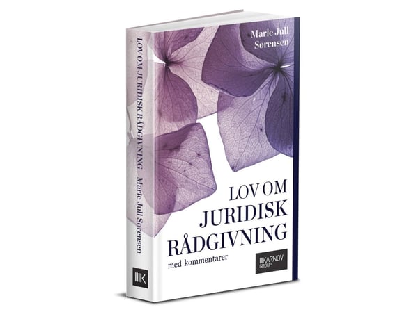 Lov om juridisk rådgivning med kommentarer | Marie Jull Sørensen | Språk: Dansk