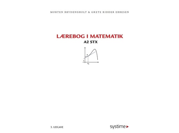 Lærebok i matematikk A2 stx | Morten Brydensholt, Grete Ridder Ebbesen | Språk: Dansk