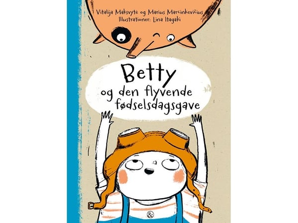 Betty och den flygande födelsedagspresenten | Vitalija Maksvyte och Marius Marcinkevicius | Språk: Danska