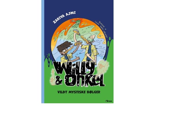 Willy og Onkel, Ville mystiske bølger, Blå Leseklubb | Zakiya Ajmi | Språk: Dansk