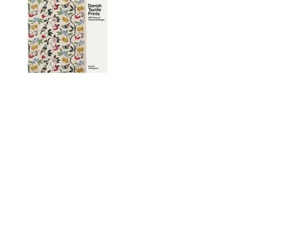 Danish Textile Prints | Kirsten Toftegaard | Språk: Engelsk