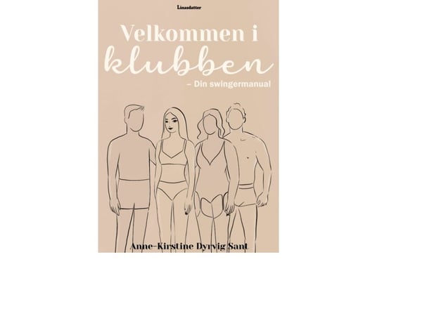 Velkommen i klubben - din swingermanual | Anne-Kirstine Dyrvig Sant | Språk: Dansk