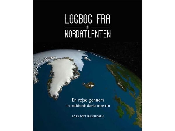 Loggbok från Nordatlanten | Lars Toft Rasmussen | Språk: Danska