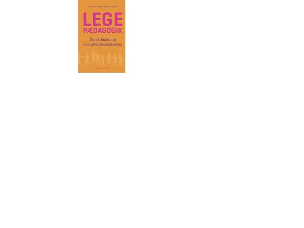 Lekepedagogikk | Suzanne Krogh;Søren Smidt | Språk: Dansk