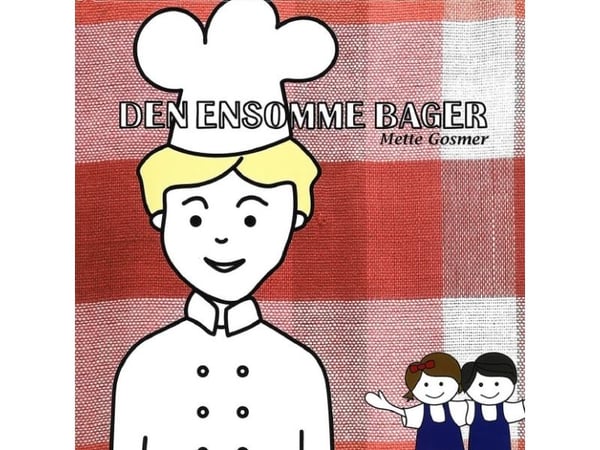 Den ensamma bagaren | Mette Gosmer | Språk: Danska