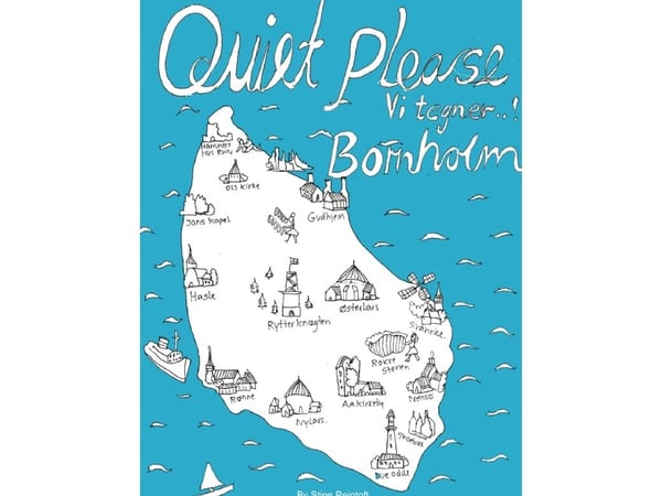 Quiet Please-Vi tegner Bornholm | Av Stine Reintoft Reintoft