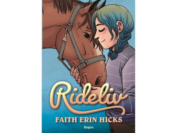 Rideliv | Faith Erin Hicks | Språk: Dansk