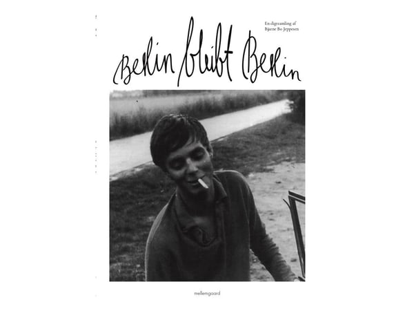 Berlin bleibt Berlin | Bjarne Bo Jeppesen | Språk: Dansk