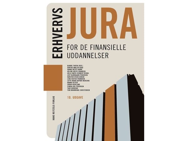Affärsjuridik – för de finansiella utbildningarna | Bjarke Tinten; Helle Risdal; Lene Frandsen; Lotte Mohr Dupont-Mersing; Tom Bramminge Christense...