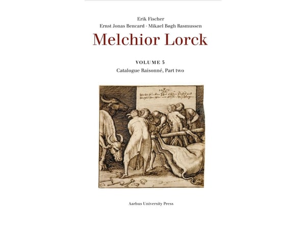 Melchior Lorck | Erik Fischer, Ernst Jonas Bencard, Mikael Bøgh Rasmussen | Språk: Dansk