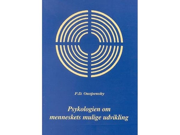 Psykologien om menneskets mulige utvikling | P.D. Ouspensky | Språk: Dansk