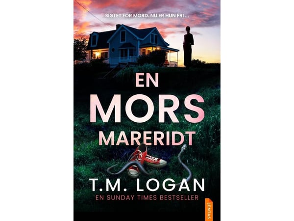 En mors mardröm | T.M. Logan | Språk: Danska