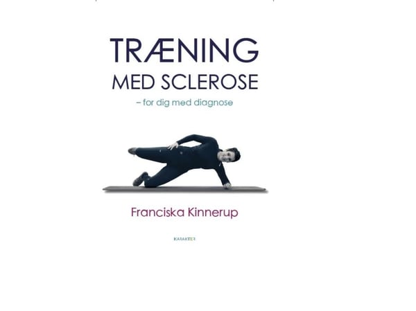Träning vid multipel skleros | Franciska Kinnerup | Språk: Danska