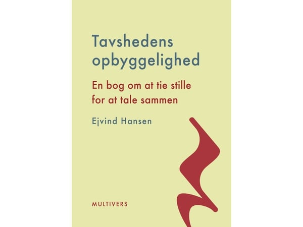 Hiljaisuuden rakentaminen | Ejvind Hansen | Kieli: Tanska