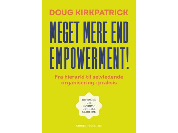 Mye mer enn empowerment! Doug Kirkpatrick | Språk: Dansk