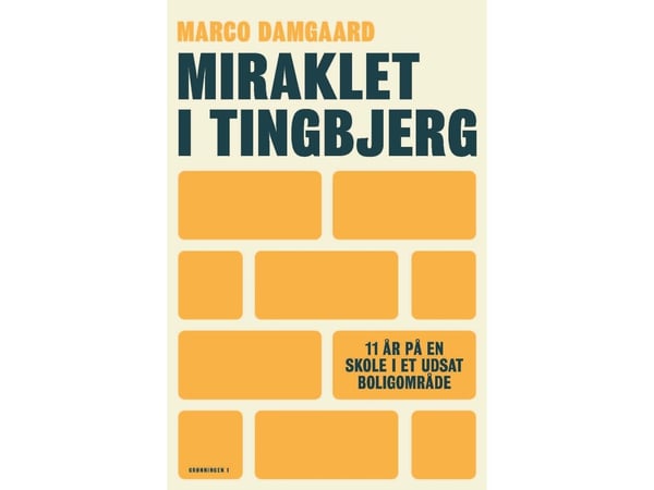 Miraklet i Tingbjerg | Marco Damgaard, Søren Gisselmann | Språk: Dansk