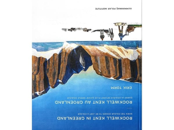Rockwell Kent i Grønland / Rockwell Kent au Groenland | Erik Torm | Språk: Dansk