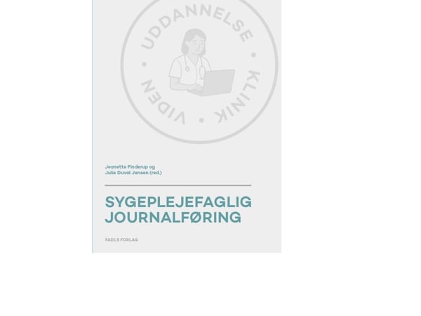 Päiväkirjamerkinnät kliinisessä käytännössä | Jeanette Finderup ja Julie Duval Jensen (toimittajat) | Kieli: Tanska