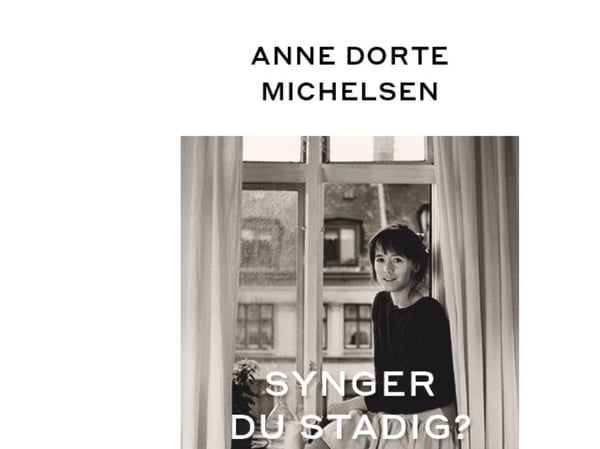 Laulatko yhä? | Anne Dorte Michelsen | Kieli: Tanska