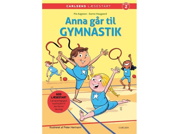 Carlsen Lesestart: Anna går til gymnastikk | Pia Aagensen; Sanne Haugaard | Språk: Dansk