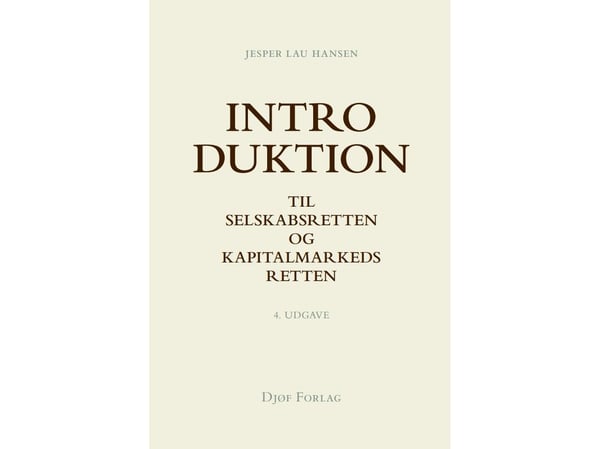 Introduksjon til selskapsrett og kapitalmarkedsrett | Jesper Lau Hansen | Språk: Dansk