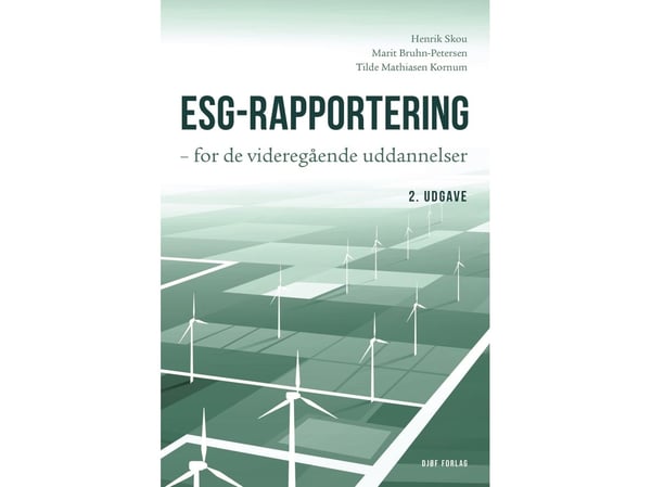 ESG-raportointi | Henrik Skou;Marit Bruhn-Petersen;Tilde Mathiasen Kornum | Kieli: Tanska