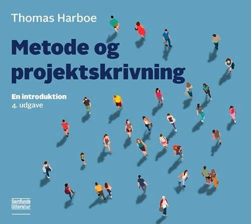 Metode og prosjekt-/oppgaveskriving | Thomas Harboe | Språk: Dansk Metode og prosjekt-/oppgaveskriving | Thomas Harboe | Språk: Dansk
