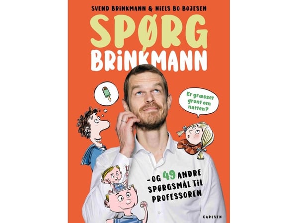 Fråga Brinkmann – Är gräset grönt på natten? och 49 andra frågor till professorn | Svend Brinkmann; Thomas Brunstrøm | Språk: Danska