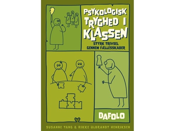 Psykologisk trygghet i klassen | Rikke Ulbrandt Henriksen, Susanne Tang | Språk: Dansk