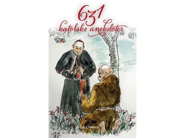 631 katolske anekdoter | Helge Clausen | Språk: Dansk