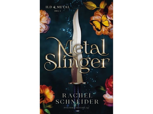 Metal Slinger - Eld och metall del 1 | Rachel Schneider | Språk: Danska