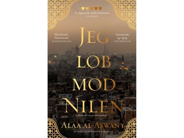 Juoksin Niiliä kohti | Alaa al-Aswany | Kieli: Tanska