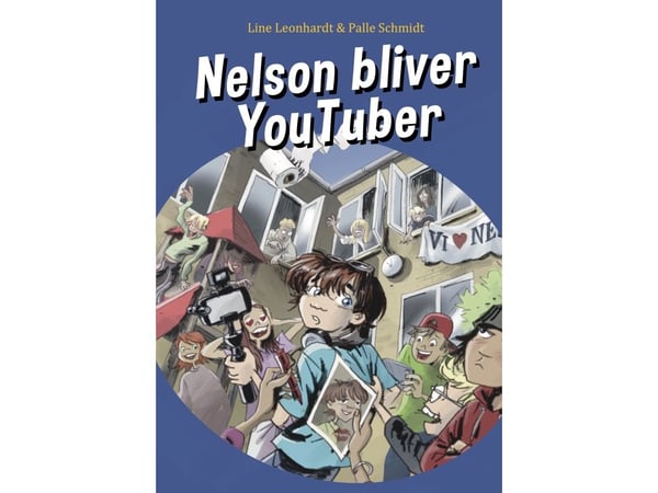 Nelson blir YouTuber | Line Leonhardt &amp; Palle Schmidt | Språk: Dansk
