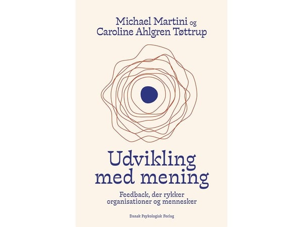 Utvikling med mening | Michael Martini, Caroline Ahlgren Tøttrup | Språk: Dansk
