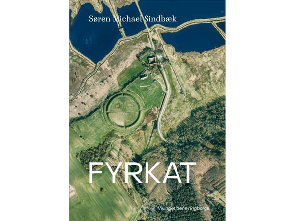 Fyrkat | Søren Michael Sindbæk | Språk: Dansk