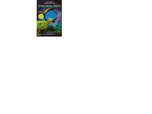 Alvildas store bok om dinosaurer | Ruth Symons | Språk: Dansk
