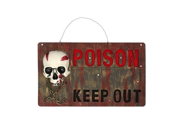 Poison keep out-skylt