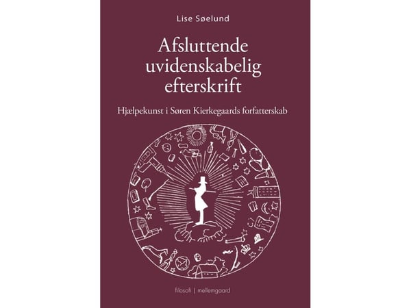 Avsluttende vitenskapelig etterord | Lise Søelund | Språk: Dansk