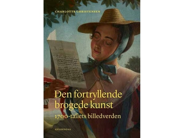 Den fortryllende brogede kunsten | Charlotte Christensen | Språk: Dansk