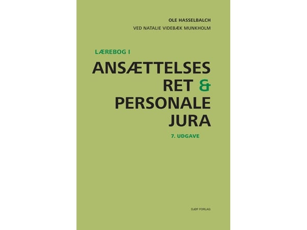 Lærebok i arbeidsrett og personaljuss | Natalie Videbæk Munkholm; Ole Hasselbalch | Språk: Dansk