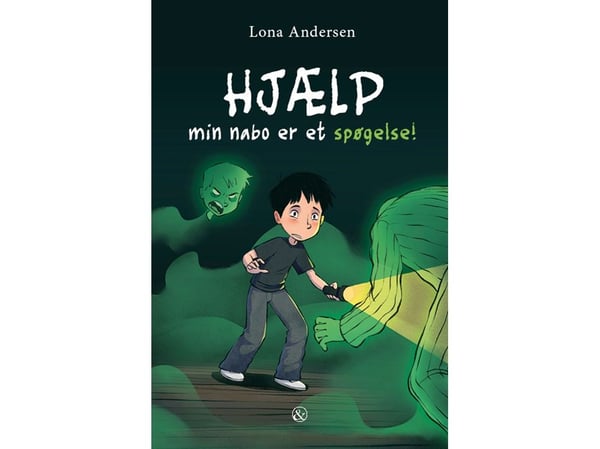 Hjälp, min granne är ett spöke! | Lona Andersen | Språk: Danska