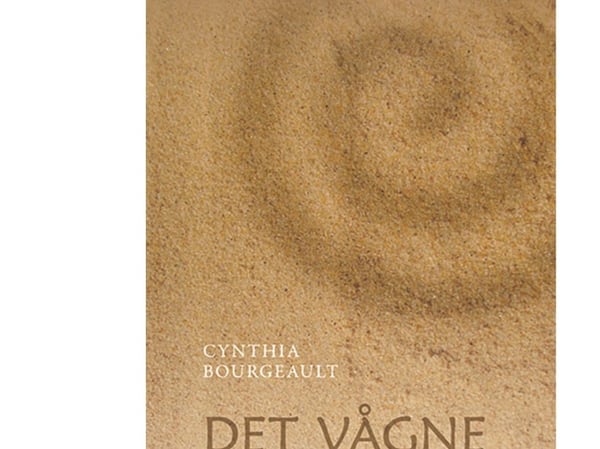 Det våkne hjertet | Cynthia Bourgeault | Språk: Dansk