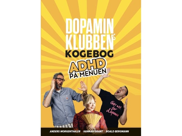 DOPAMINKLUBBEN sin kokebok | Anders Morgenthaler, Roald Bergmann, Hannah Grant | Språk: Dansk