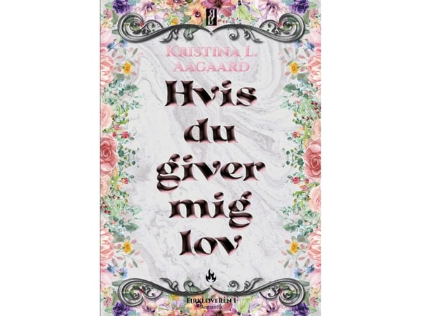 Hvis du gir meg lov | Kristina L. Aagaard | Språk: Dansk